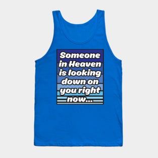 Someone in Heaven Tank Top